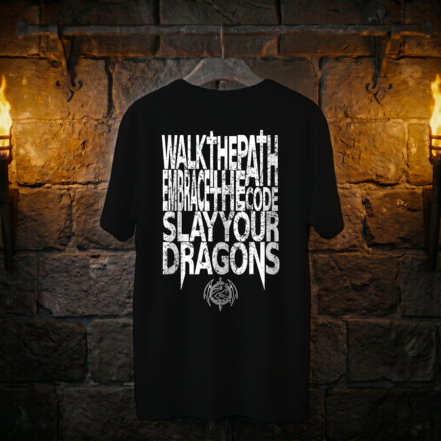 Walk The Path Warrior Tee - Embrace The Code • Slay Your Dragons